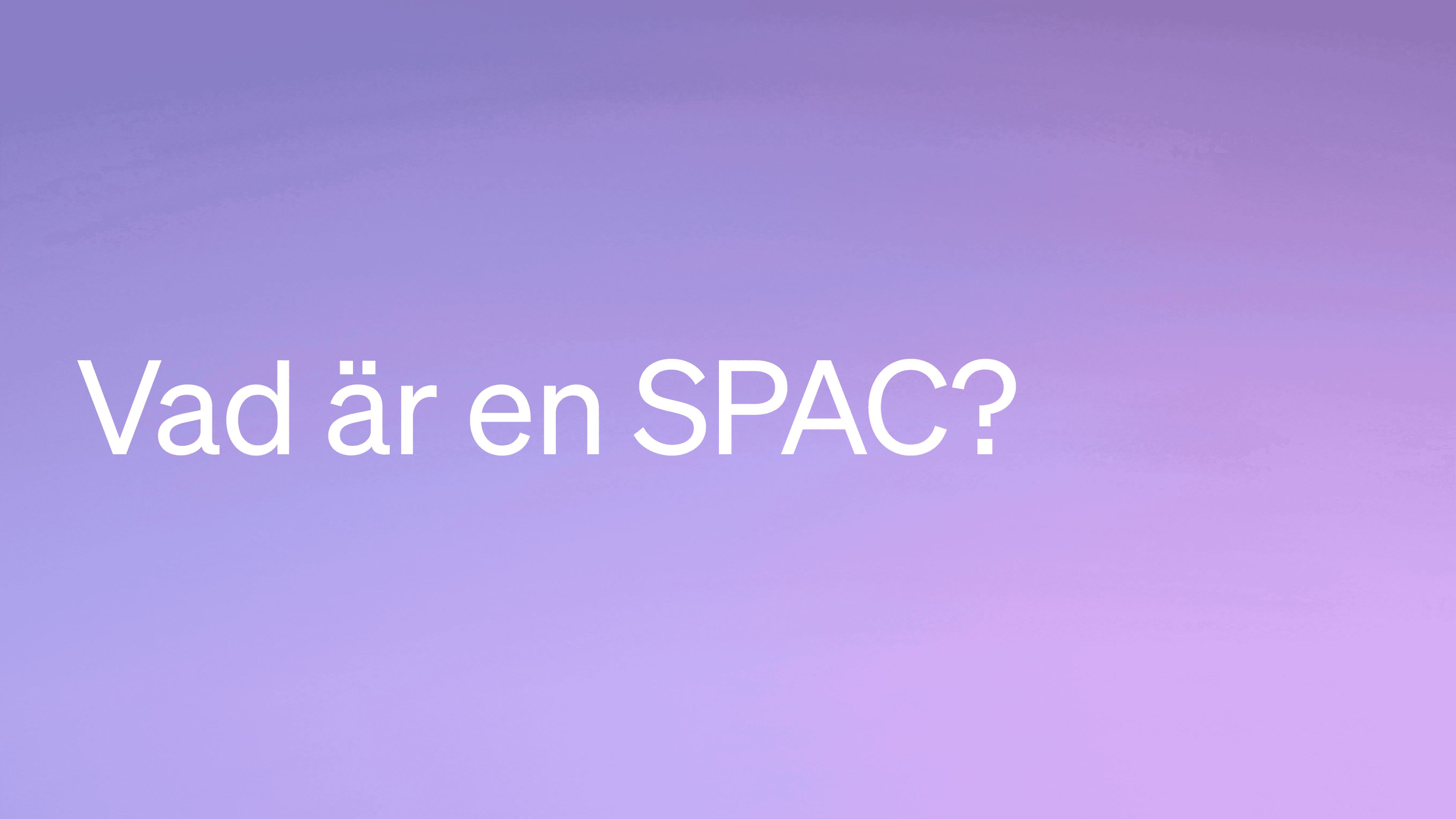 Vad är en SPAC?