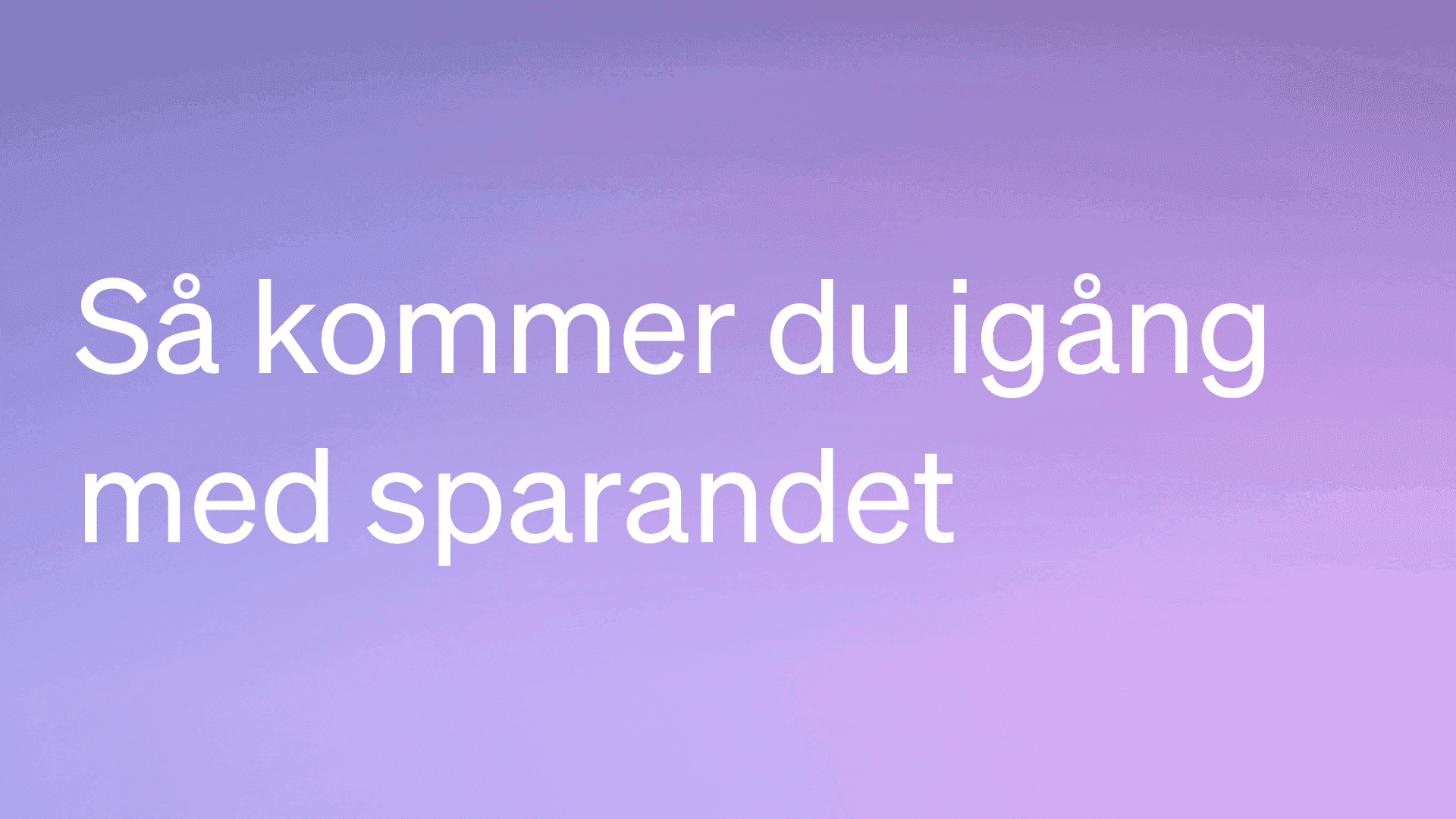 Spara pengar - så kommer du igång med sparandet