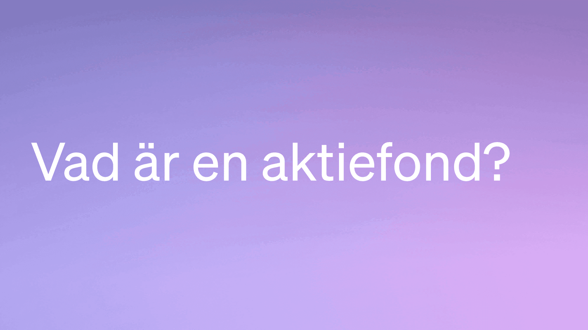 Vad är en aktiefond?