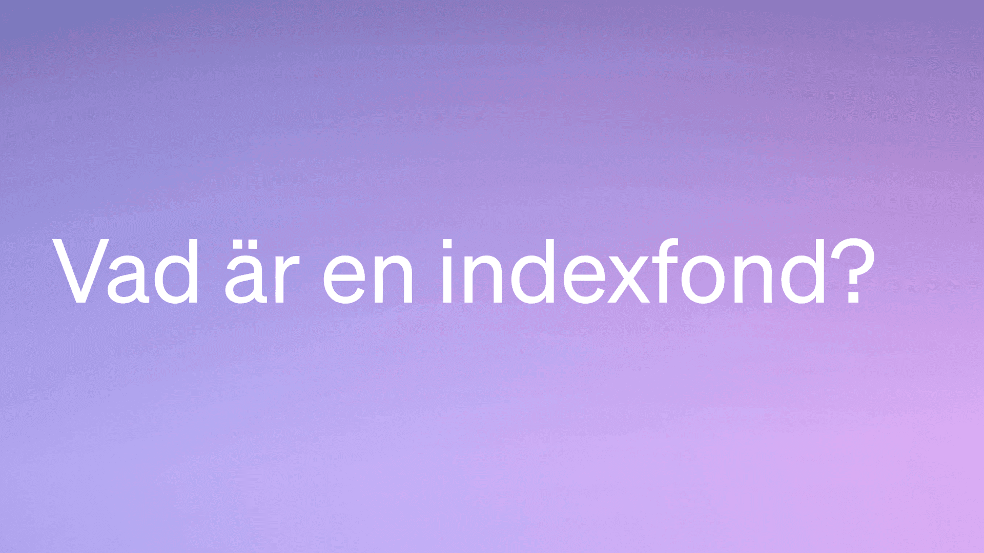 Vad är en indexfond?