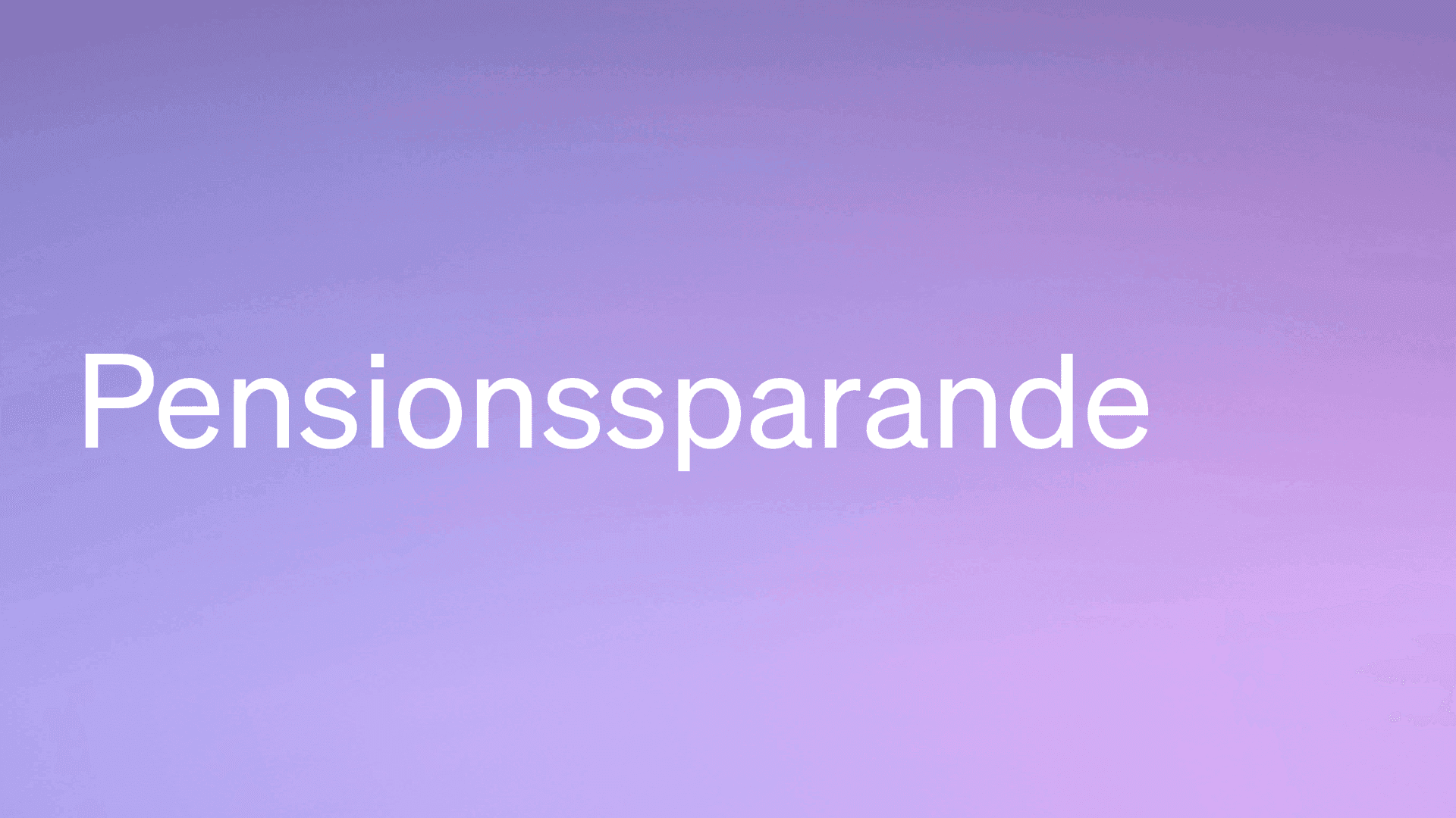 Pensionssparande – så funkar det