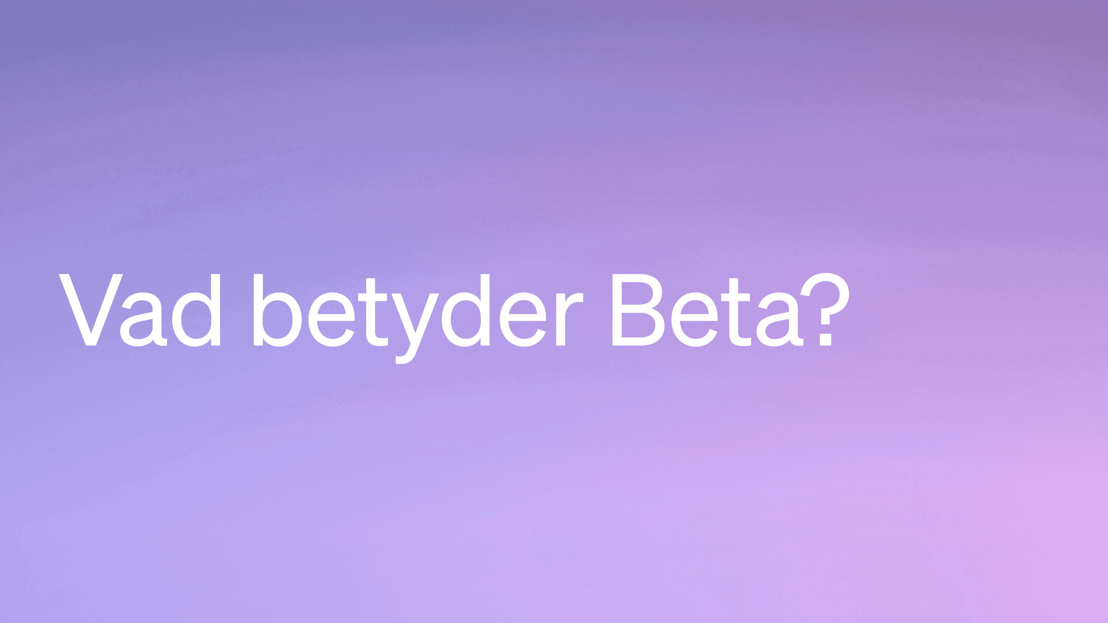 Vad betyder beta?